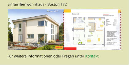 Einfamilienwohnhaus - Boston 172 Fr weitere Informationen oder Fragen unter Kontakt